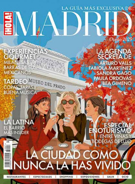 ¡HOLA! MADRID Nº 7 2025 Otoño